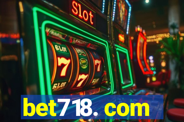 bet718. com